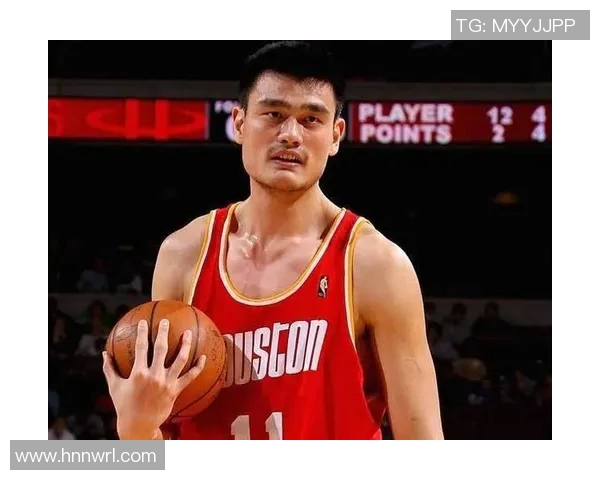 姚明展现篮球技术魅力引领新时代运动员风潮